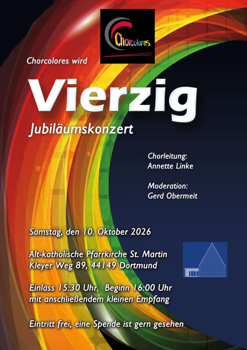 Wir laden ein: Vierzig Jahre Chorcolores!